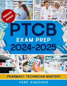 PTCB Exam Prep 2024-2025: Pharmacy Technician Mastery