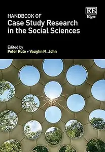 Handbook of Case Study Research in the Social Sciences