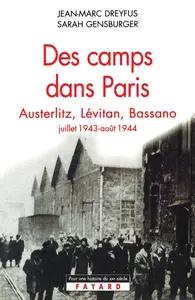 Des camps dans Paris - Jean-Marc Dreyfus, Sarah Gensburger