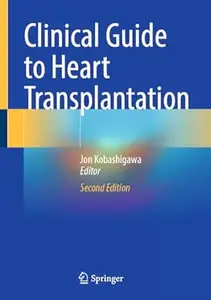 Clinical Guide to Heart Transplantation (2nd Edition)
