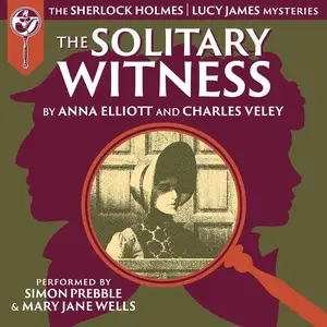 The Solitary Witness: The Sherlock and Lucy Mystery
