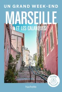 Marseille Guide Un Grand Week-end - Collectif