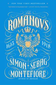 The Romanovs: 1613-1918