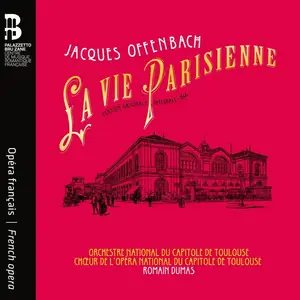 Romain Dumas, Orchestre national du Capitole de Toulouse - Offenbach: La Vie parisienne (2024)