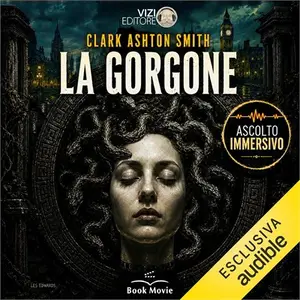 «La Gorgone» by Clark Ashton Smith