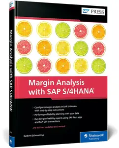 Margin Analysis with SAP S/4HANA: Profitability Analysis for SAP, 3rd Edition