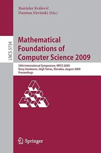 Mathematical Foundations of Computer Science 2009