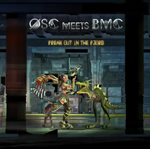 ØSC Meets BMC - Freak Out In The Fjord (2019) {Official Digital Download} 24/96
