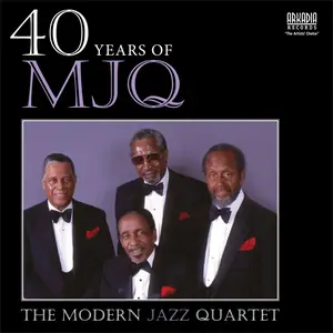 Modern Jazz Quartet - 40 Years of MJQ (2025) [Official Digital Download]