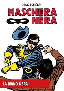Maschera Nera - Volume 16 - La Mano Nera