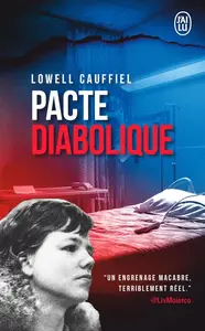 Lowell Cauffiel, "Pacte diabolique"