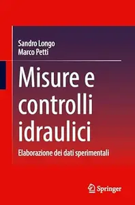 Misure e controlli idraulici: Elaborazione dei dati sperimentali