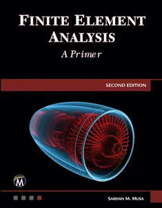 Finite Element Analysis: A Primer