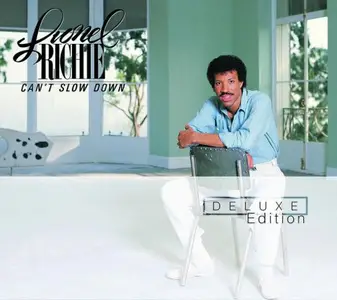 Lionel Richie - Can't Slow Down (Deluxe Edition) (2003)