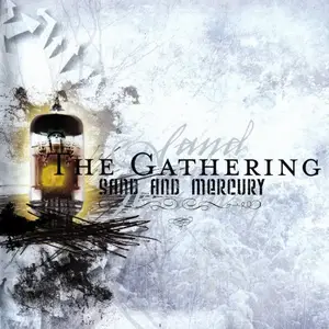 The Gathering - Sand And Mercury - The Complete Century Media Years (Remastered) (2008)