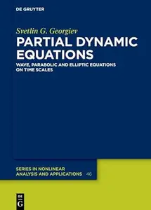 Partial Dynamic Equations: Wave, Parabolic and Elliptic Equations on Time Scales