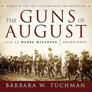 The Guns of August [Audiobook]