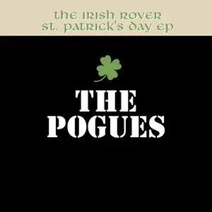 The Pogues - The Irish Rover - St. Patrick's Day EP (2025)
