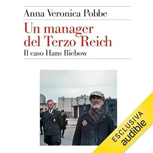 «Un manager del Terzo Reich? Il caso Hans Biebow» by Anna Veronica Pobbe