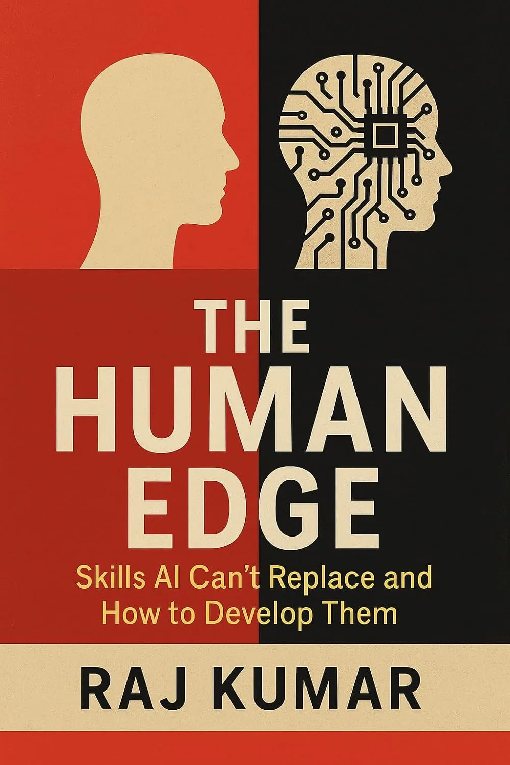THE HUMAN EDGE: Skills AI Can't Replace and How to Develop Them