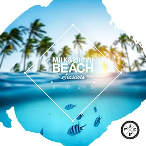 VA - Milk & Sugar Beach Sessions (2025)