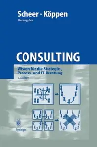 Consulting: Wissen für die Strategie-, Prozess- und IT-Beratung