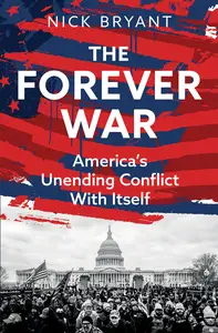 The Forever War: America's Unending Conflict with Itself – the history behind Trump and JD Vance