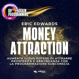 «BP® – Brain Programming. Money Attraction» by Eric Edwards