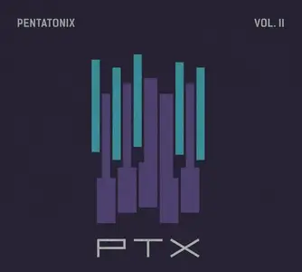 Pentatonix - PTX, Volumes 1-4 (2012-2017) [Official Digital Download]