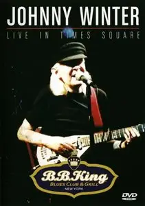 Johnny Winter - Live In Times Square 2003