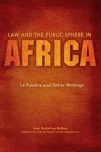 «Law and the Public Sphere in Africa» by Jean Godefroy Bidima