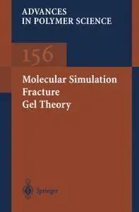 Molecular Simulation Fracture Gel Theory