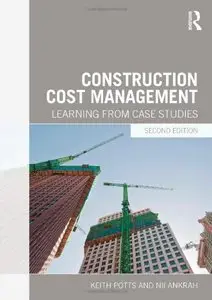 Construction Cost Management: Learning from Case Studies, 2 edition