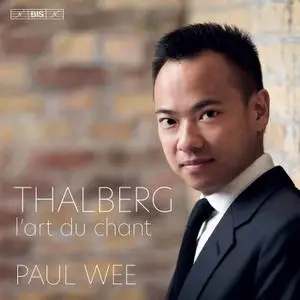 Paul Wee - Thalberg: L'art du chant (2020)