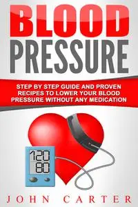 «Blood Pressure» by John Carter