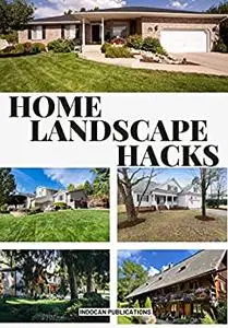 Home landscape hacks