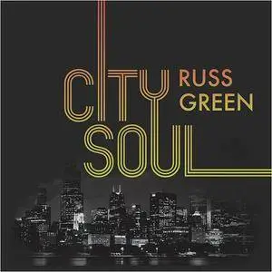 Russ Green - City Soul (2018)