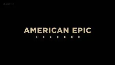 BBC Arena - American Epic (2017)