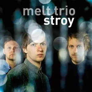 Melt Trio - Stroy (2016) [Official Digital Download]