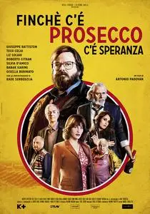 The Last Prosecco / Finché c'è Prosecco c'è speranza (2017)