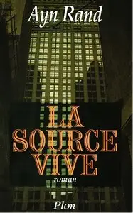 Ayn Rand, "La Source vive"