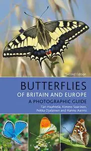 Butterflies of Britain and Europe: A Photographic Guide, 2nd Edition