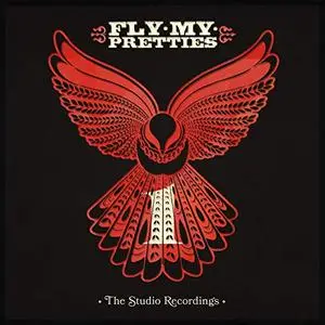 Fly My Pretties - The Studio Recordings, Pt. 1 (2019) [Official Digital Download]