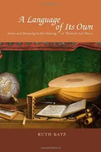 A Language of Its Own: Sense and Meaning in the Making of Western Art Music (repost)