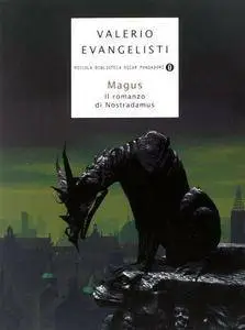 Valerio Evangelisti - Magus, Il romanzo di Nostradamus (Repost)