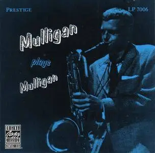 Gerry Mulligan - Mulligan Plays Mulligan (1951) {Prestige OJCCD-003-2 rel 1982}