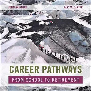 Career Pathways: From School to Retirement [Audiobook]