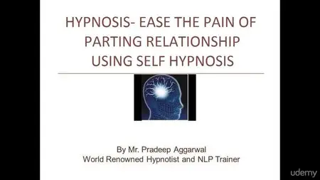 Ease The Pain Of Parting Relationships Using Self Hypnosis