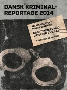 «Groft røveri mod urmager i Vejle» by Tommy Sørensen