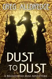 «Dust to Dust» by Greg Alldredge